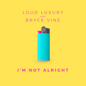 Loud Luxury & Bryce Vine