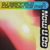 DJ Seinfeld & Confidence Man
